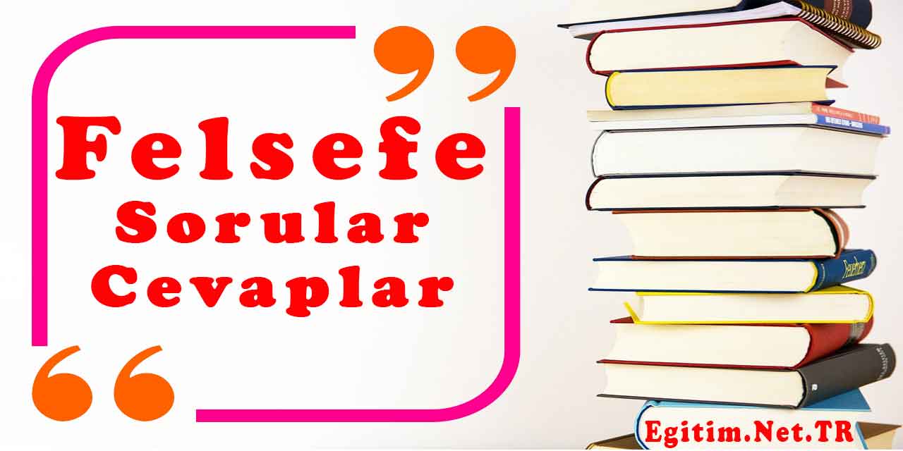 11. Sınıf Felsefe Ders Kitabı Sayfa 51 Cevapları Meb Yayınları