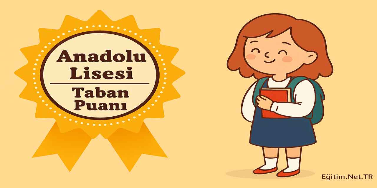 Burak Bora Anadolu Lisesi Taban Puanı 2025