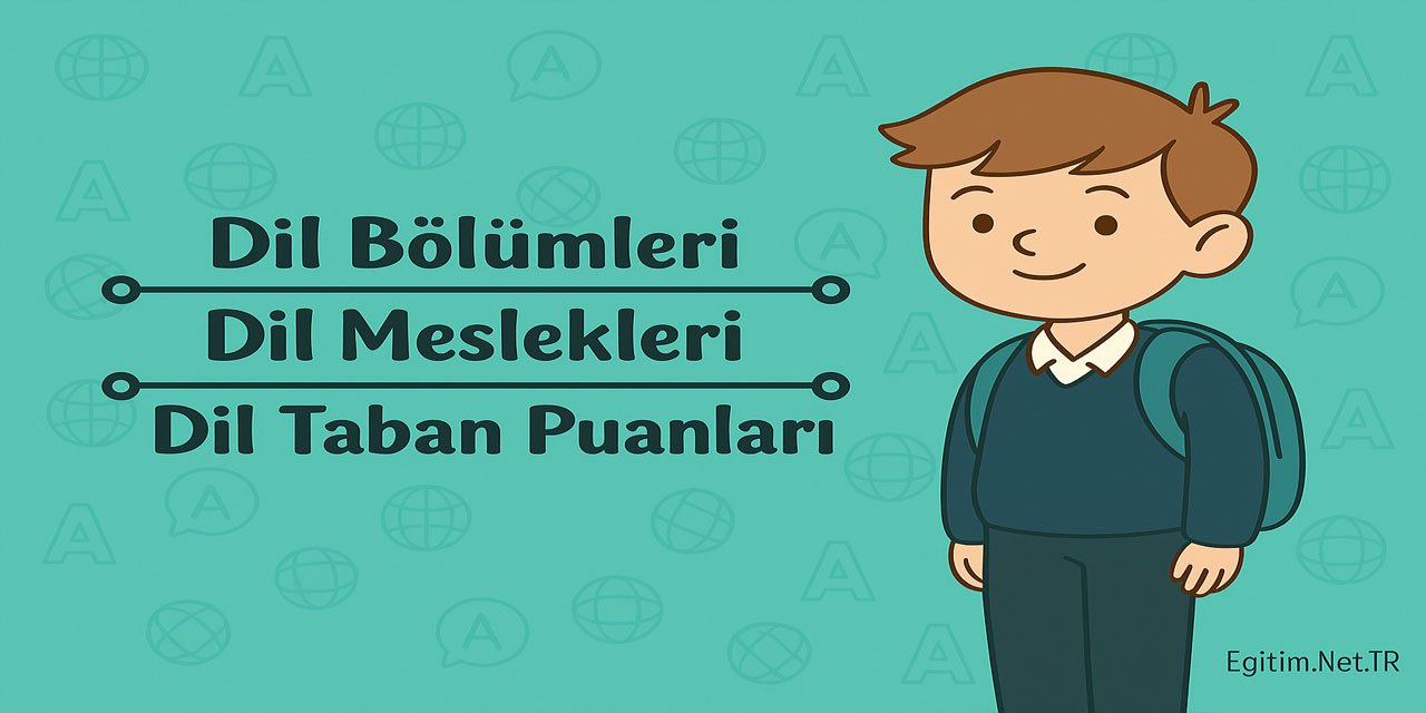 450-530 Puan ile Alan DİL Bölümleri 2025