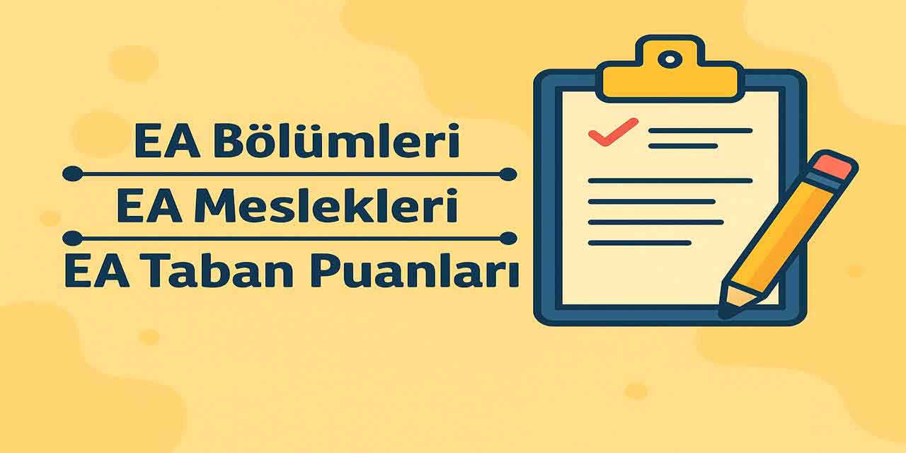 90-100 Bin Sıralama ile Alan EA Bölümler 2025