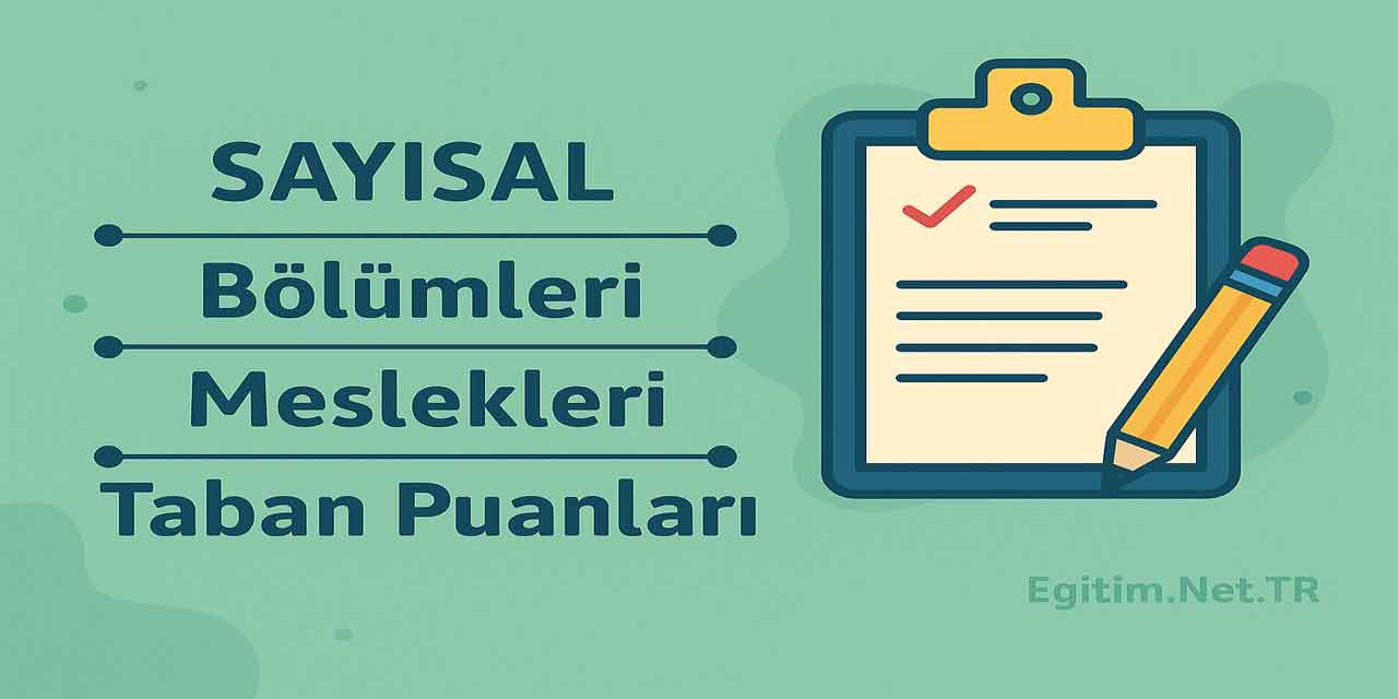 90 Bin Sıralama ile Alan Sayısal Bölümler 2025