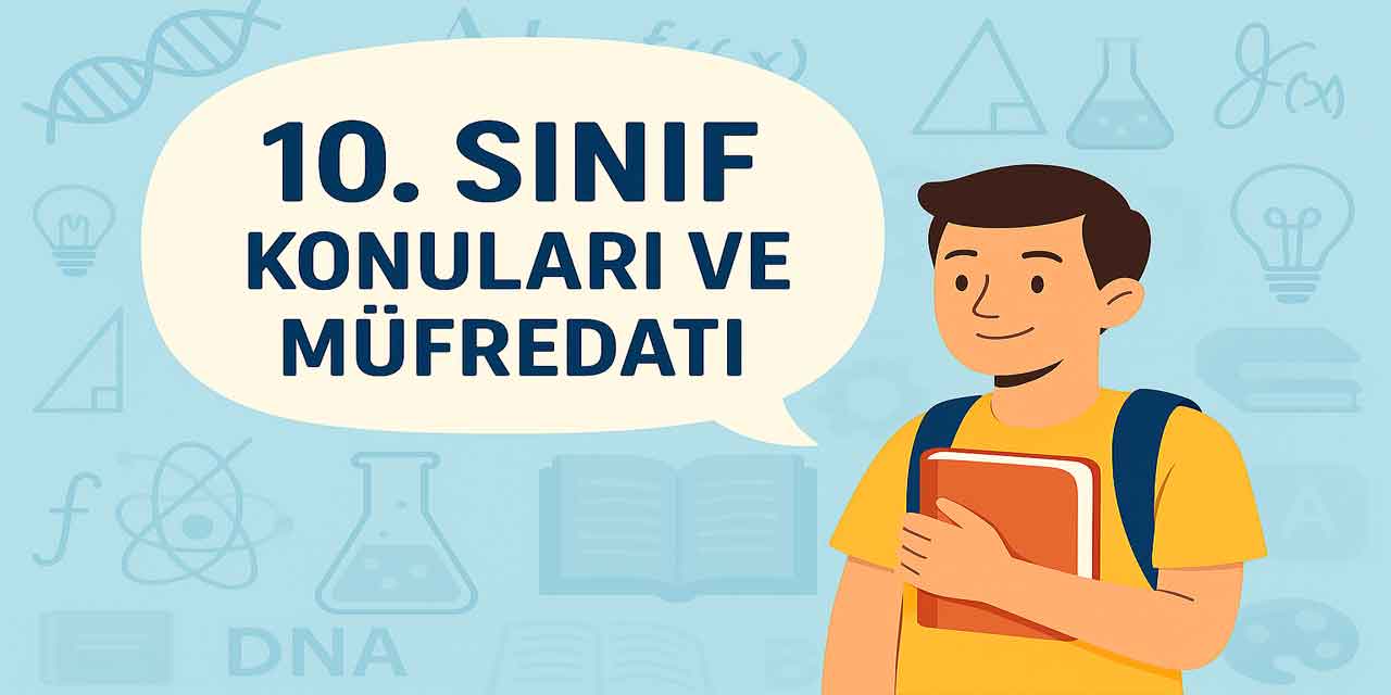 10. Sınıf Matematik Konuları ve Müfredatı (2025-2026)