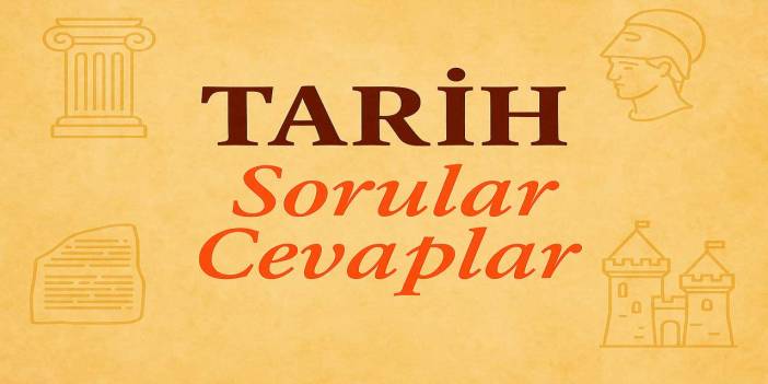 10. Sınıf Tarih Ders Kitabı Sayfa 160-162 Cevapları Meb Yayınları