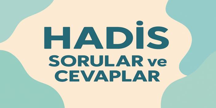 10. Sınıf Hadis Ders Kitabı Sayfa 63 Cevapları Meb Yayınları