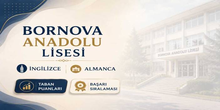 Bornova Anadolu Lisesi İngilizce ve Almanca 2027 Taban Puanları, Yüzdelik Dilimleri ve Kontenjanları