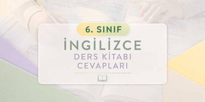 6. Sınıf İngilizce Ders Kitabı 1. Tema Sayfa 27-31 Cevapları (MultiEnglish Student's Book) Meb Yayınları