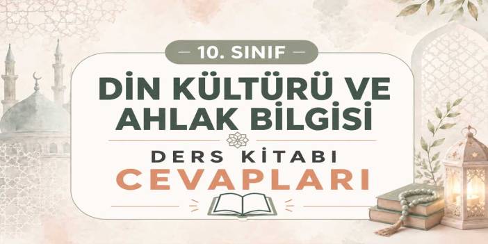 10. Sınıf Din Kültürü Sayfa 64 Cevapları MEB – Varlığa Yansıyanlar
