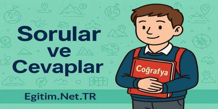 Coğrafya 9, 10, 11 ve 12. Sınıf Üniteleri 2025-2026