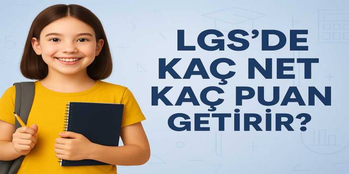 LGS 430 Puan Kaç Net, LGS 430 Puan İçin Kaç Net Gerekir?